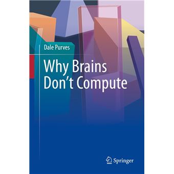 Why Brains Don't Compute - 1