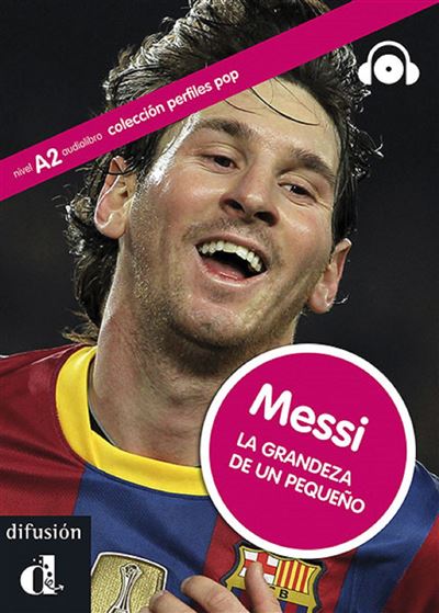 Messi la grandeur d'un petit + cd