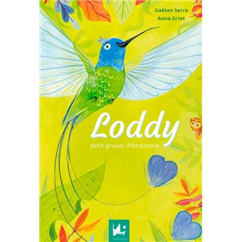Loddy, petit gruyer d'Amazonie
