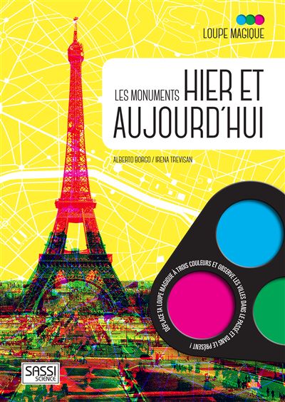 Loupe magique : Les monuments hier et aujourd'hui