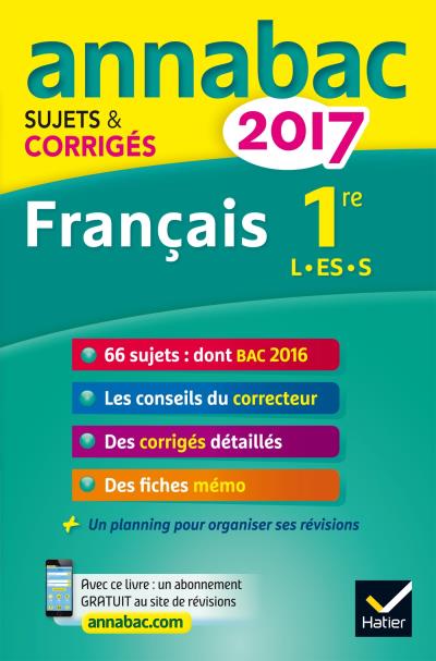 Annales Annabac 2017 Fran ais 1re L ES S Sujets Et Corrig s Du Bac 