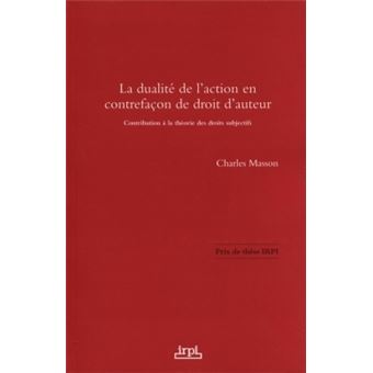 La dualite de l action en contrefacon de droit d auteur