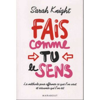 Fais Comme Tu Le Sens Broche Sarah Knight Achat Livre Ou Ebook Fnac