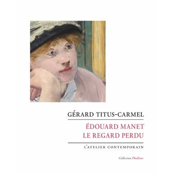 Édouard Manet. Le regard perdu
