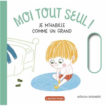 Moi tout seul ! - Je m'habille comme un grand