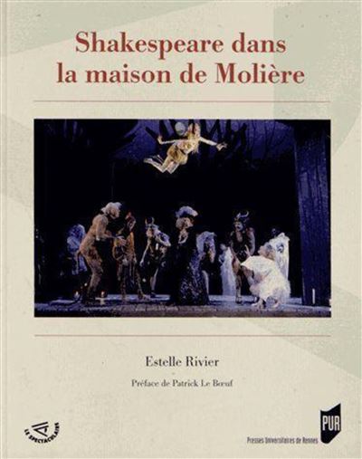 Shakespeare dans la maison de moliere - Estelle Rivier - broché