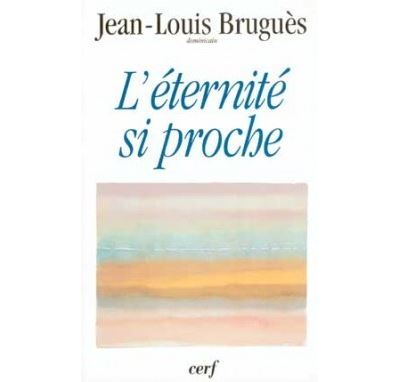 L'éternité si proche