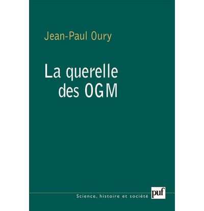 La querelle des OGM - Jean-Paul Oury - broché