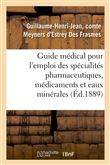 Guide médical pour l'emploi des spécialités pharmaceutiques