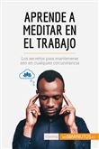 Aprende a meditar en el trabajo