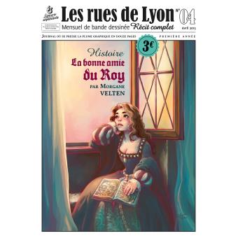 Les Rues de Lyon : La bonne amie du Roy