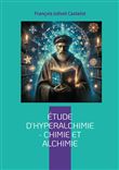 Étude d'Hyperalchimie : Chimie et Alchimie