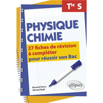 Physique-Chimie Terminale S - 27 Fiches De Révision à Compléter Pour ...