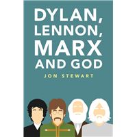 Dylan, Lennon, Marx and God