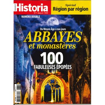 Abbayes et monastères, 100 fabuleuses épopées