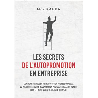 Les secrets de l'autopromotion en entreprise