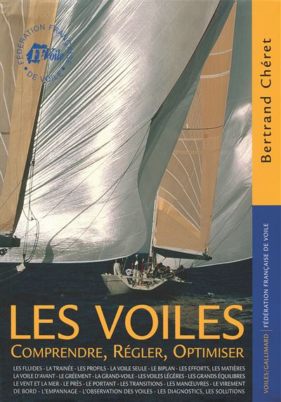 Les Voiles Comprendre R Gler Optimiser Broch Bertrand Ch Ret