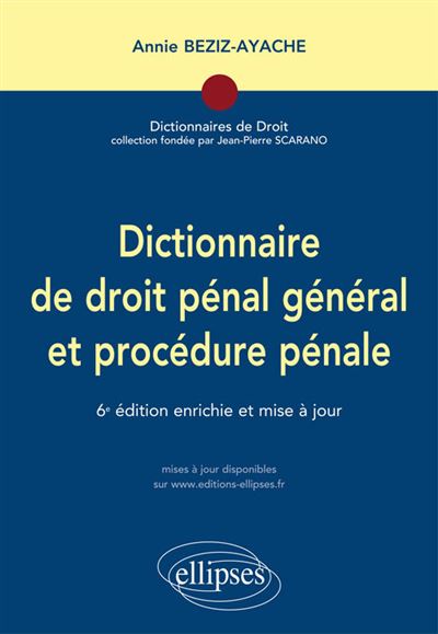 Dictionnaire de droit penal et procedure penale - 6e edition