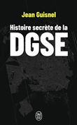 Histoire secrète de la DGSE