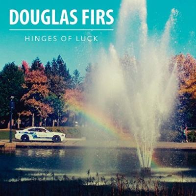 Douglas Firs: Hinges Of Luck