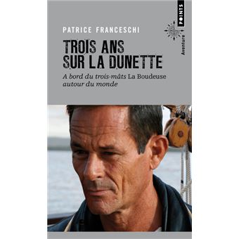 Trois ans sur la Dunette