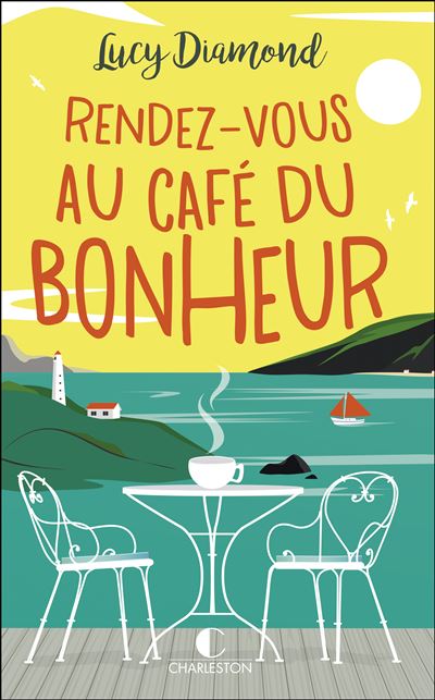 Rendez Vous Au Cafe Du Bonheur Broche Collectif Lucy Diamond Amelie De Maupeou Achat Livre Ou Ebook Fnac