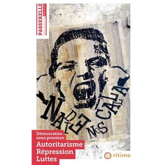 Démocraties sous pression : Autoritarisme, Répression, Luttes