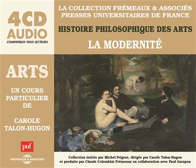 La modernité raconté et expliqué par Carole Talon-Hugon