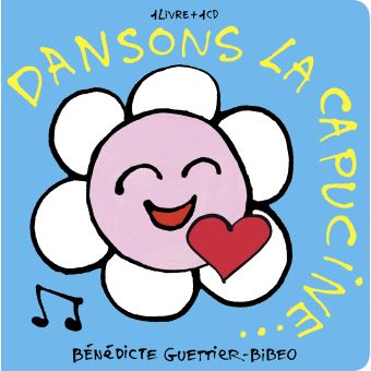 Dansons la capucine - Livre CD - GUETTIER B - Achat Livre | fnac