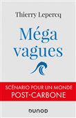 Mégavagues - Scénario pour un monde post-carbone
