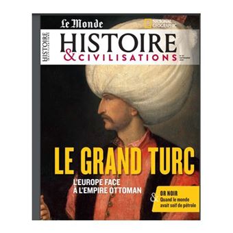 Histoire et Civilisation n°97 :  Le grand Turc - septembre 2023