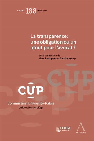 La transparence : Une obligation ou un atout pour l'avocat
