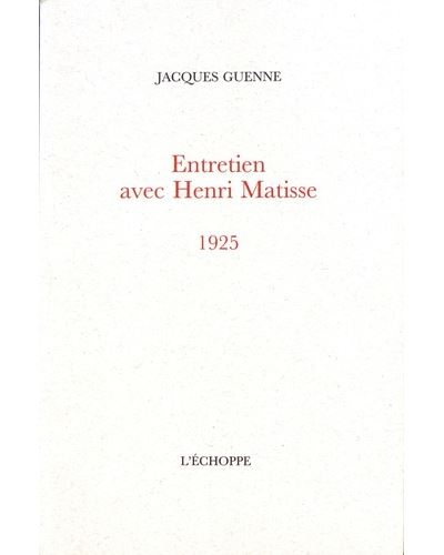 Entretien avec Henri Matisse 1925