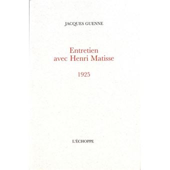 Entretien avec Henri Matisse 1925