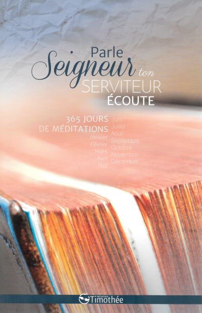 Parle seigneur ton serviteur ecoute 365 jours de meditations