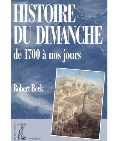 Histoire du dimanche de 1700 à nos jours