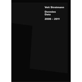 Veit Stratmann - Données - 2006-2011