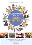 Tout soulager avec les huiles essentielles