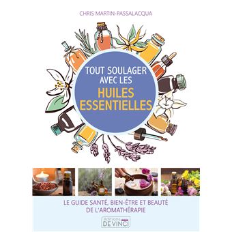 Tout soulager avec les huiles essentielles