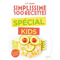 Simplissime 100 Recettes Special Kids