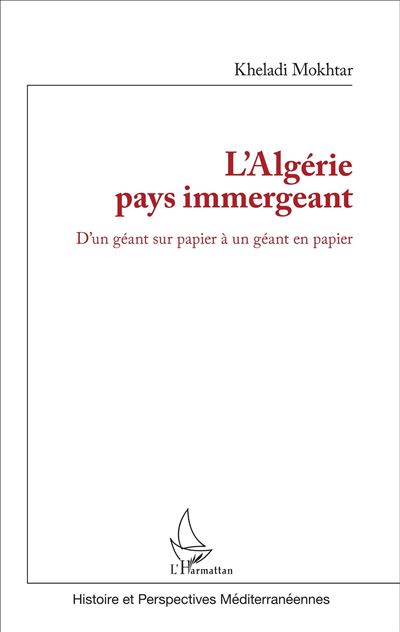 L'Algérie pays immergeant - Kheladi Mokhtar - broché