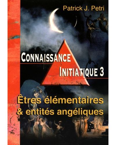 Connaissance initiatique - Patrick Jean Petri - relié