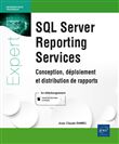 SQL Server Reporting Services - Conception, déploiement et distribution de rapports