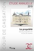 La Propriété dans la jurisprudence de la Cour de cassation - Etude 2019