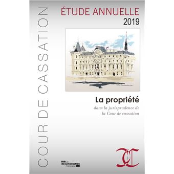 La propriété dans la jurisprudence de la cour de cassation