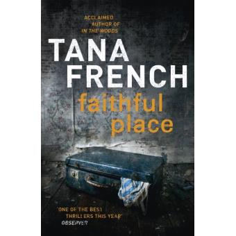Faithful place - Poche - Tana French - Achat Livre ou ebook | fnac