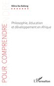 Philosophie, éducation et développement en Afrique