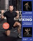 La Méthode Viking - Transforme-toi en 6 semaines !