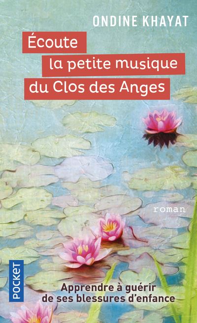 Ecoute la petite musique du Clos des Anges - Ondine Khayat - Poche