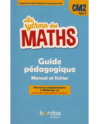 Au rythme des maths CM2 Guide pédogogique manuel et fichier - Livre du maître